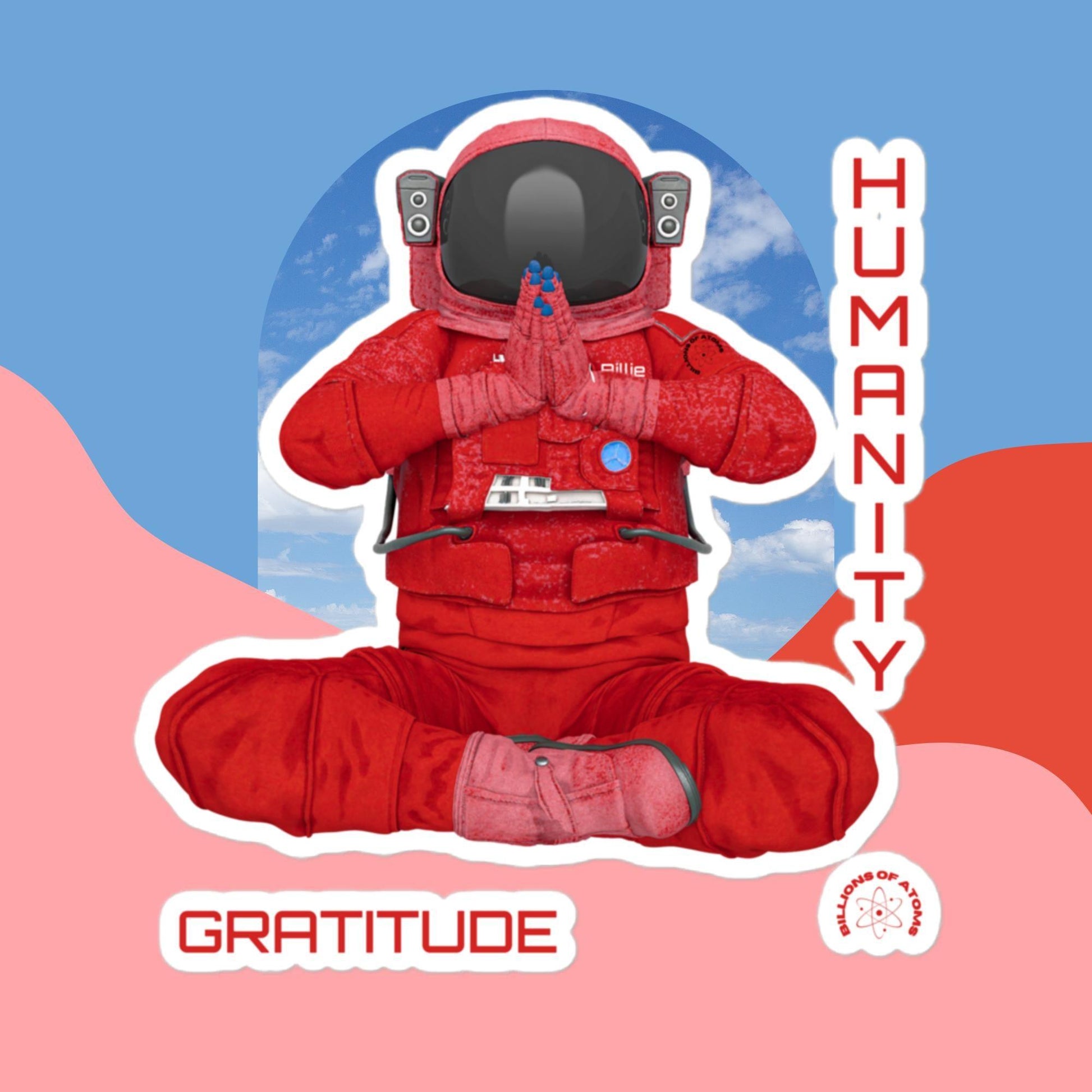 No Bubble stickers - GRATITUDE MEDITATION - BILLIE ATOMS - Billions of Atoms